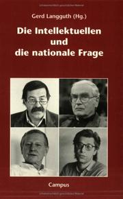 Cover of: Die Intellektuellen und die nationale Frage: Gerd Langguth (Hg.).