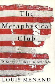 The Metaphysical Club by Louis Menand