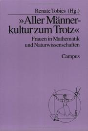 Cover of: "Aller Männerkultur zum Trotz" by Renate Tobies (Hg.) ; mit einem Geleitwort von Knut Radbruch.