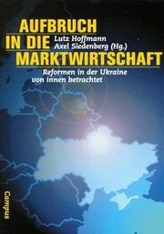 Cover of: Aufbruch in die Marktwirtschaft: Reformen in der Ukraine von innen betrachtet