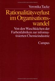 Cover of: Rationalitätsverlust im Organisationswandel: von den Waschküchen der Farbenfabriken zur informatisierten Chemieindustrie