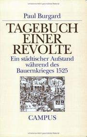Cover of: Tagebuch einer Revolte by Paul Burgard