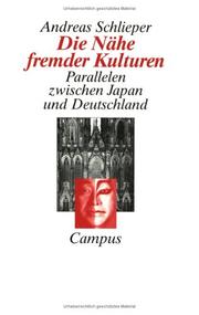 Cover of: Die Nähe fremder Kulturen: Parallelen zwischen Japan und Deutschland
