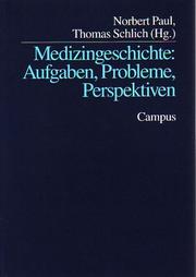Cover of: Medizingeschichte: Aufgaben, Probleme, Perspektiven