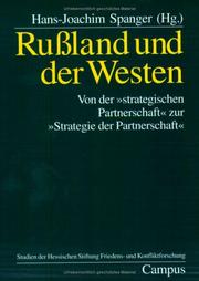 Cover of: Russland und der Westen: von der strategischen Partnerschaft zur Strategie der Partnerschaft