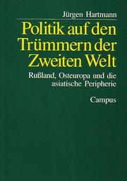 Cover of: Politik auf den Trümmern der zweiten Welt: Russland, Osteuropa und die asiatische Peripherie