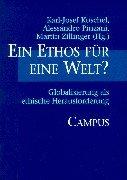 Cover of: Ein Ethos für eine Welt? by Karl-Josef Kuschel, Alessandro Pinzani, Martin Zillinger (Hg.).