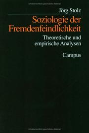 Cover of: Soziologie der Fremdenfeindlichkeit: theoretische und empirische Analysen
