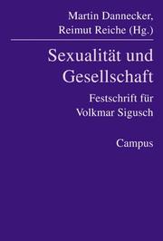 Cover of: Sexualität und Gesellschaft by Martin Dannecker, Reimut Reiche (Hg.).