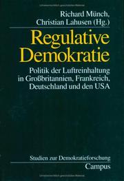Cover of: Regulative Demokratie: Politik der Luftreinhaltung in Grossbritannien, Frankreich, Deutschland und den USA