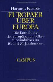 Cover of: Europäer über Europa: die Entstehung des europäischen Selbstverständnisses im 19. und 20. Jahrhundert