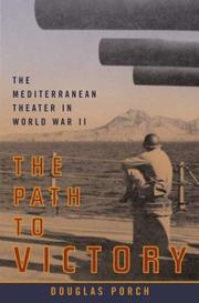 Cover of: The path to victory: the Mediterranean Theater in World War II