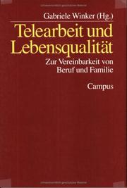 Cover of: Telearbeit und Lebensqualität: zur Vereinbarkeit von Beruf und Familie