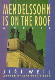 Cover of: Mendelssohn is on the roof by Jiří Weil, Jiří Weil