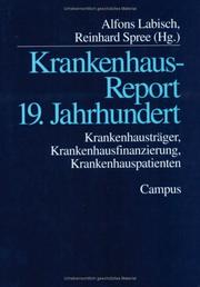 Cover of: Krankenhaus-Report 19. Jahrhundert: Krankenhausträger, Krankenhausfinanzierung, Krankenhauspatienten