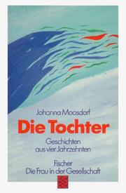 Cover of: Die Tochter: Geschichten aus vier Jahrzehnten (Die Frau in der Gesellschaft)