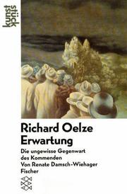 Cover of: Richard Oelze, Erwartung by Renate Wiehager