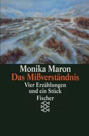 Cover of: Das Mißverständnis. Vier Erzählungen und ein Stück. by Monika Maron