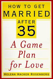 Cover of: How to get married after 35 | Helena Hacker Rosenberg
