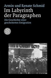 Cover of: Im Labyrinth der Paragraphen: die Geschichte einer gescheiterten Emigration