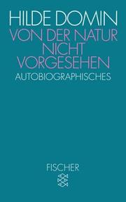 Cover of: Von der Natur nicht vorgesehen. Autobiographisches.