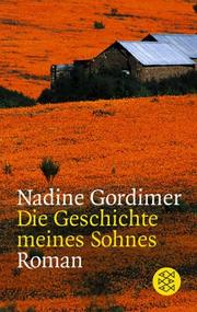 Cover of: Die Geschichte meines Sohnes. by Nadine Gordimer