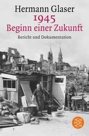 Cover of: 1945: Ein Lesebuch