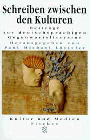 Cover of: Schreiben zwischen den Kulturen: Beiträge zur deutschsprachigen Gegenwartsliteratur