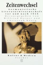 Cover of: Zeitenwechsel: germanistische Literaturwissenschaft vor und nach 1945