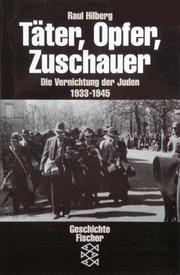 Cover of: Täter, Opfer, Zuschauer. by Raul Hilberg