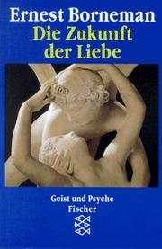 Cover of: Die Zukunft der Liebe