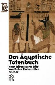 Cover of: Das Ägyptische Totenbuch: vom Ritual zum Bild