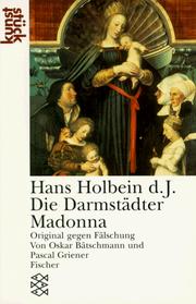 Cover of: Hans Holbein d.J., die Darmstädter Madonna by Oskar Bätschmann