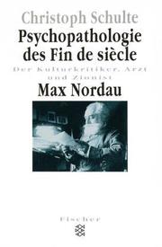 Cover of: Psychopathologie des Fin de siècle: der Kulturkritiker, Arzt und Zionist Max Nordau