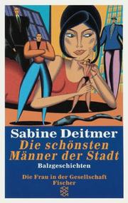 Cover of: Die schönsten Männer der Stadt by Sabine Deitmer