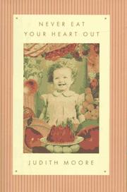 Cover of: Never eat your heart out