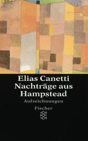 Cover of: Nachträge aus Hampstead. Aus den Aufzeichnungen von 1954-1971. by Elias Canetti