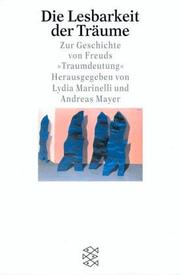 Cover of: Die Lesbarkeit der Träume: zur Geschichte von Freuds Traumdeutung