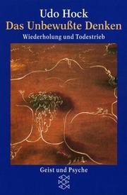 Cover of: Das Unbewusste Denken: Wiederholung und Todestrieb