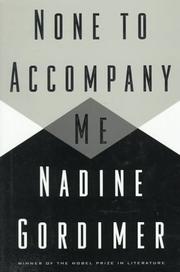 Cover of: None to accompany me by Nadine Gordimer