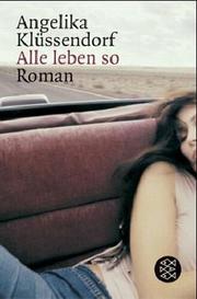 Cover of: Alle leben so.