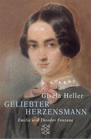 Cover of: Geliebter Herzensmann. Emilie und Theodor Fontane. by Gisela Heller
