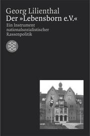 Cover of: Der ' Lebensborn e.V.'. Ein Instrument nationalsozialistischer Rassenpolitik.