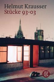 Cover of: Stücke 93-03 by Helmut Krausser