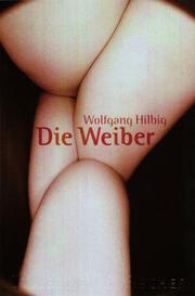 Cover of: Die Weiber by Wolfgang Hilbig