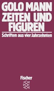 Cover of: Zeiten und Figuren by Golo Mann