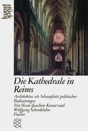 Cover of: Kathedrale in Reims: Architektur als Schauplatz politischer Bedeutungen