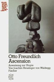 Cover of: Otto Freundlich, Ascension by Joachim Heusinger von Waldegg