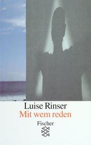 Mit wem reden by Luise Rinser