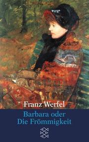 Cover of: Barbara oder Die Frömmigkeit. by Franz Werfel